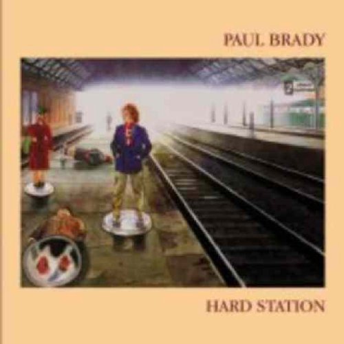 Paul Brady/Hard Station