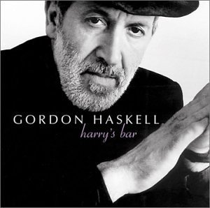 Gordon Haskell/Harry's Bar