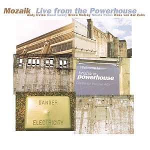 Mozaik/Live At The Powerhouse