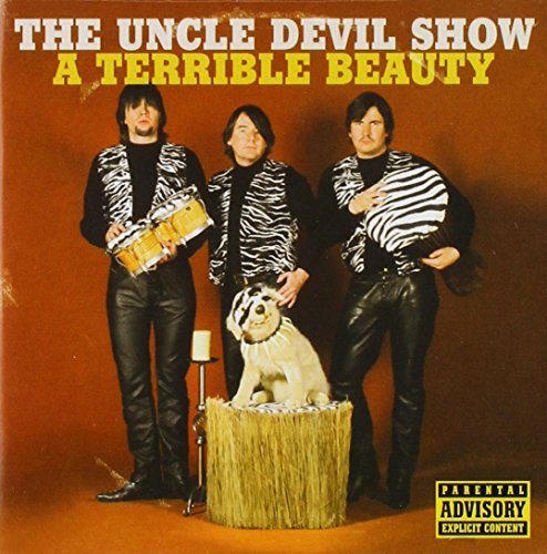 Uncle Devil Show/Terrible Beauty