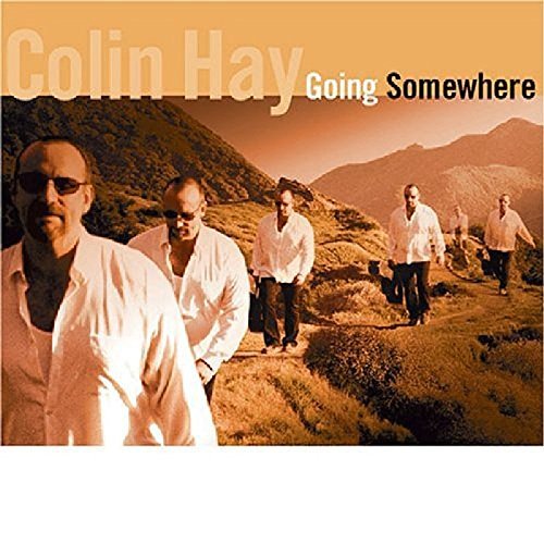 Colin Hay/Going Somewhere