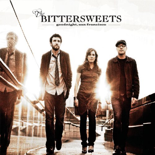 Bittersweets/Goodnight San Francisco