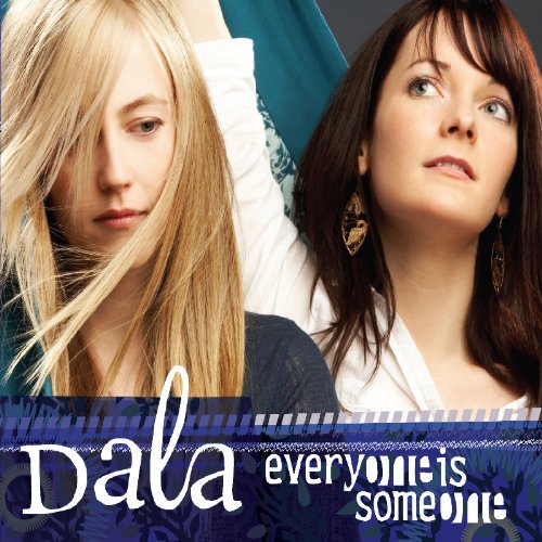 Dala/Everyone Is Someone