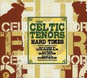 Celtic Tenors Hard Times 