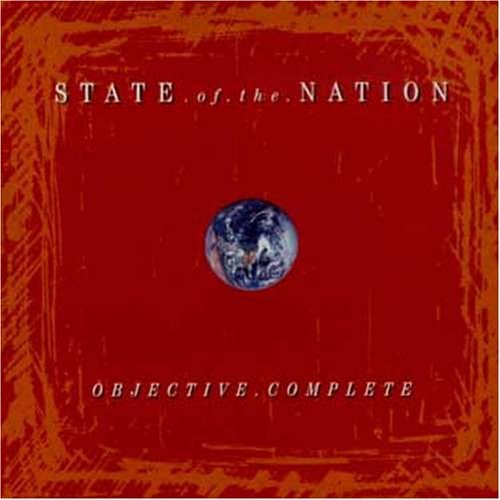 STATE OF THE NATION/OBJECTIVE COMPLETE