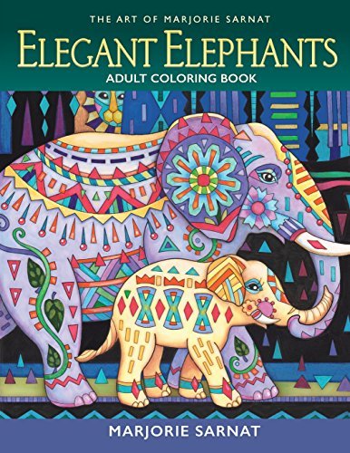 Marjorie Sarnat/The Art of Marjorie Sarnat@ Elegant Elephants Adult Coloring Book
