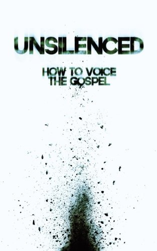 James Boccardo Unsilenced How To Voice The Gospel 