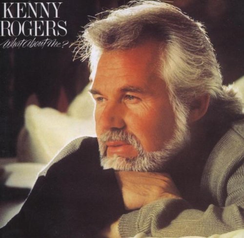 Kenny Rogers/What About Me?@Import-Gbr