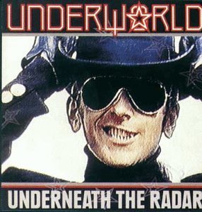 Underworld/Underneath The Radar@Import-Eu