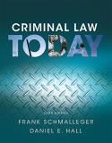 Frank Schmalleger Criminal Law Today 0006 Edition; 
