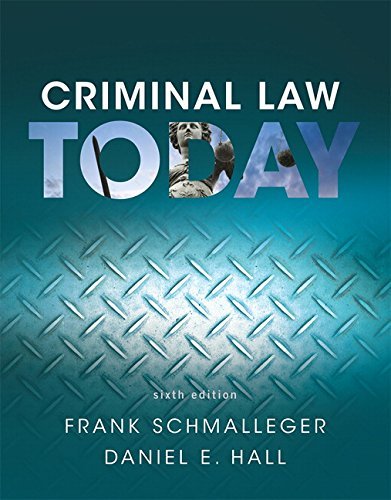 Frank Schmalleger Criminal Law Today 0006 Edition; 
