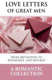 Francois Marie Arouet Voltaire Love Letters Of Great Men The Collection Of Love Letters Drawn From By Carr 