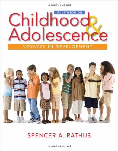 Spencer A. Rathus Childhood And Adolescence Voyages In Development 0004 Edition; 