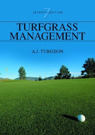 A. J. Turgeon Turfgrass Management 0007 Edition; 