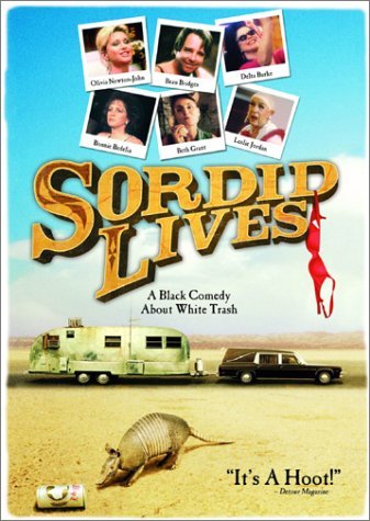 SORDID LIVES/NEWTON-JOHN/BRIDGES/BURKE/BEDE