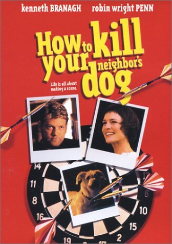 HOW TO KILL YOUR NEIGHBORS DOG/HOW TO KILL YOUR NEIGHBORS DOG