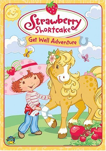 STRAWBERRY SHORTCAKE/GET WELL ADVENTURE