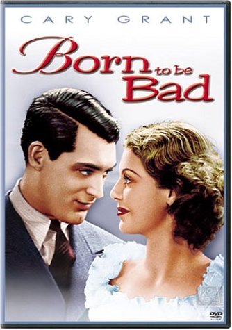 Born To Be Bad/Grant/Young/Kelk/Travers@Clr@Nr