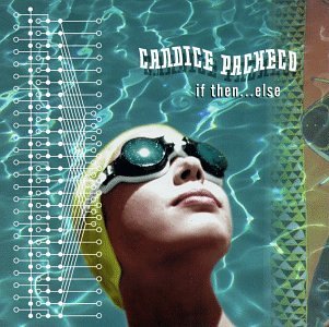 Candice Pacheco/If Then Else