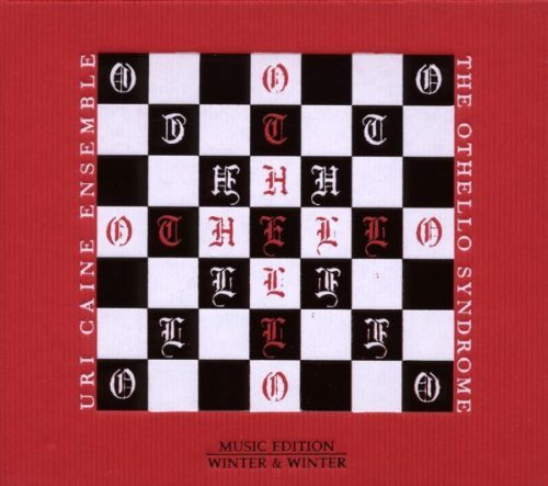 Uri Ensemble Caine/Othello Syndrome