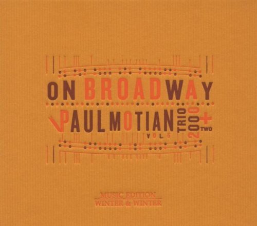 Paul/Trio 2000+two Motian/Vol. 5-On Broadway
