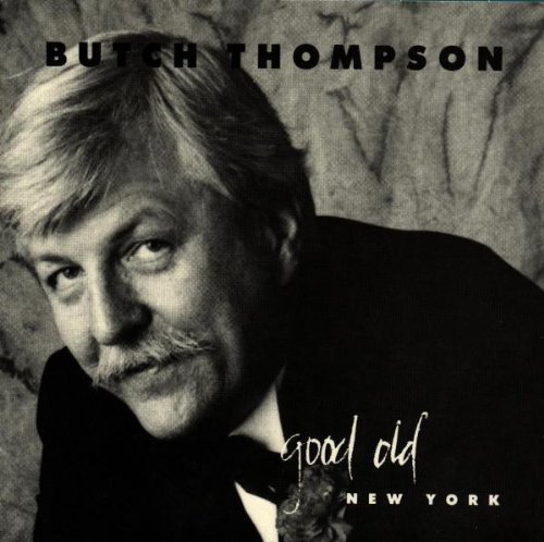 Butch Thompson/Good Old New York-88's