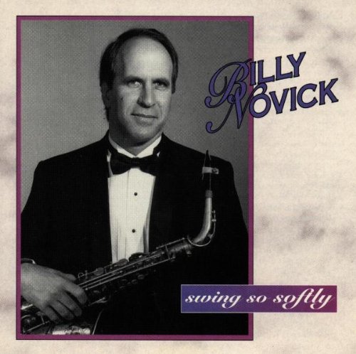 Billy Novick/Swing So Softly