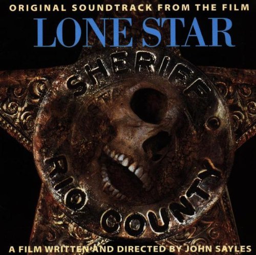 Lone Star/Soundtrack@Bernal/Olivares/Mendoza/Lopez@Hunter/John/Walter/Montana