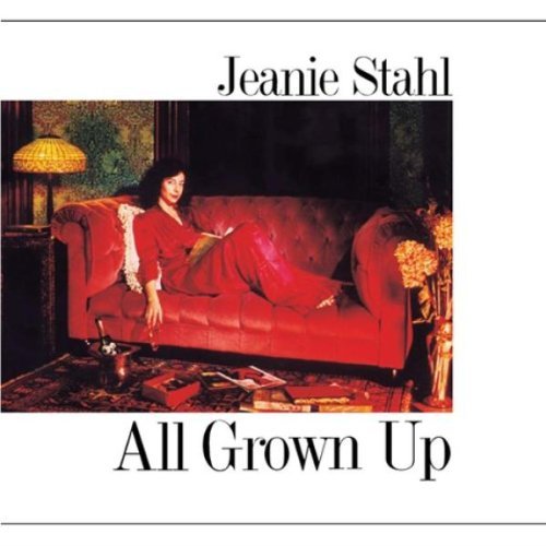 Jeanie Stahl/All Grown Up