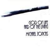 Michael Joncas God Of Life And Of The Living 