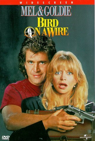 BIRD ON A WIRE/GIBSON/HAWN/CARRADINE