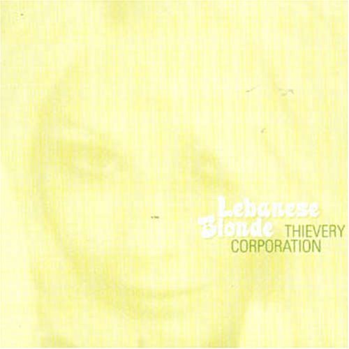 Thievery Corporation/Lebanese Blonde@Import-Fra
