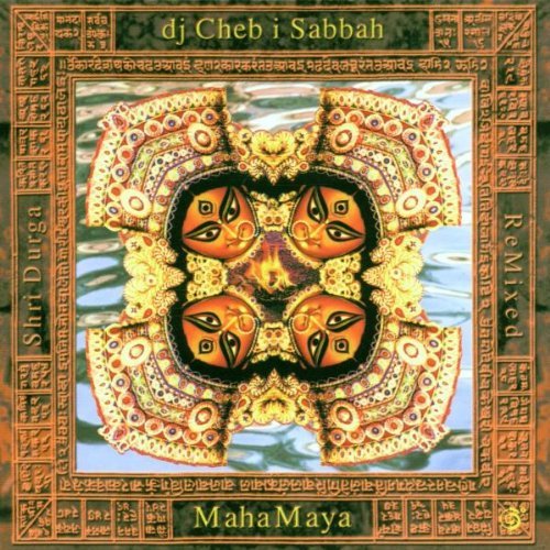 Cheb I Sabbah/Maha Maya@Import-Gbr
