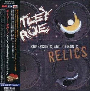 MOTLEY CRUE/SUPERSONIC & DEMONIC RELICS