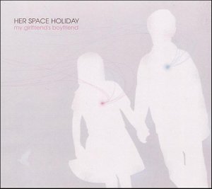 Her Space Holiday/My Girlfriends Boyfriend@Import-Gbr