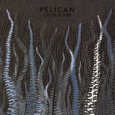 Pelican/City Of Echoes@180 Gram