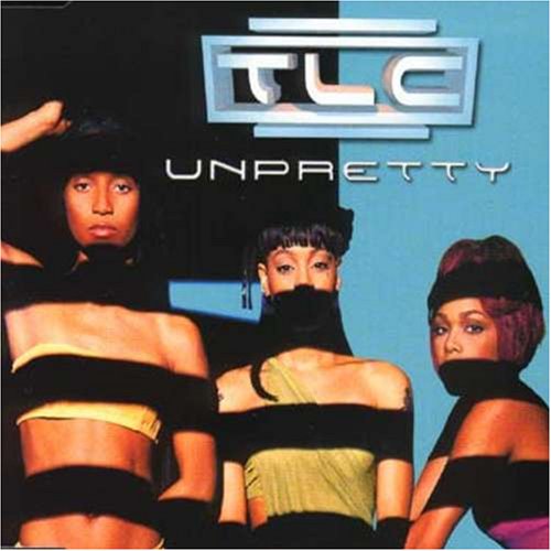 Tlc/Unpretty No 2@Import