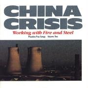 China Crisis/Working With Fire & Steel@Import-Gbr