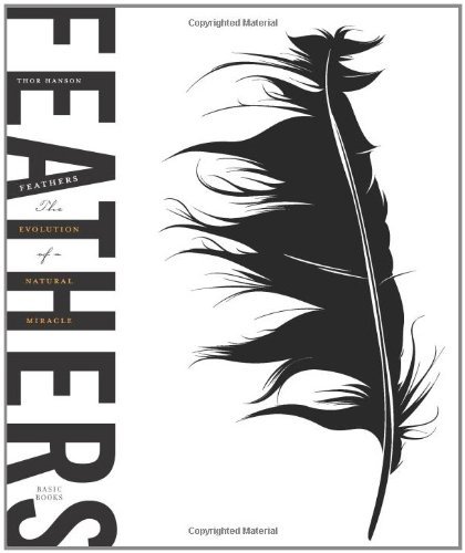 Thor Hanson/Feathers@The Evolution Of A Natural Miracle