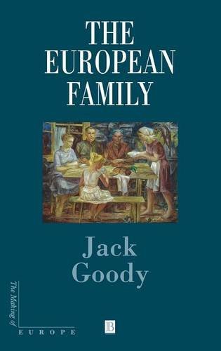 Jack Goody The European Family 
