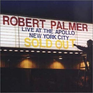 PALMER,ROBERT/LIVE AT THE APOLLO