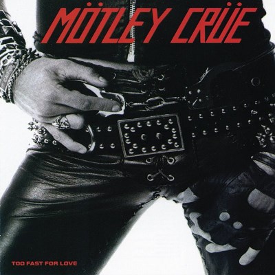 Motley Crue/Too Fast For Love@Import-Eu/Lmtd Ed.@Incl. Bonus 7 Inch Single