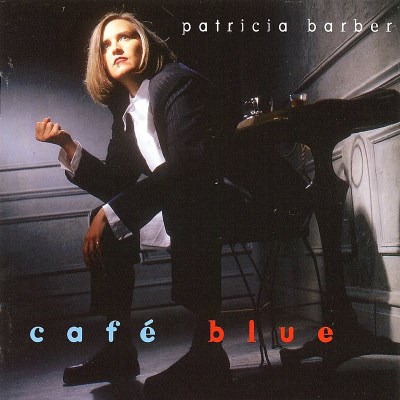 Patricia Barber/Cafe Blue@Import@Cafe Blue