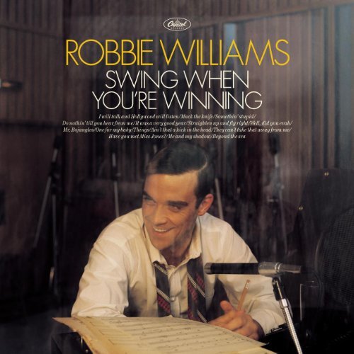 WILLIAMS,ROBBIE/SWING WHEN YOU'RE WINNING