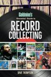 Dave Thompson Goldmine's Essential Guide To Record Collecting 