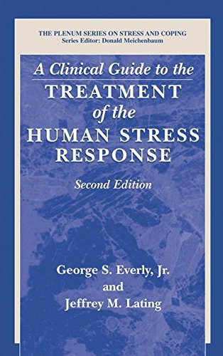 Everly George S. Jr. A Clinical Guide To The Treatment Of The Human Str 0002 Edition; 