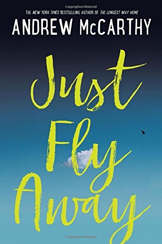 Andrew McCarthy/Just Fly Away