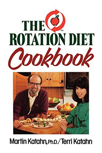 Martin Katahn The Rotation Diet Cookbook 