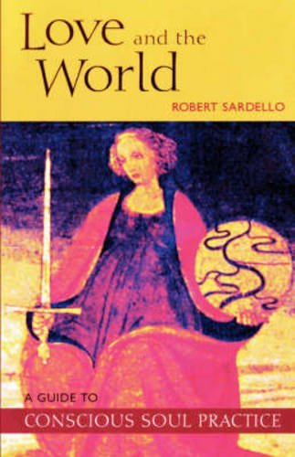 Robert Sardello Love And The World 