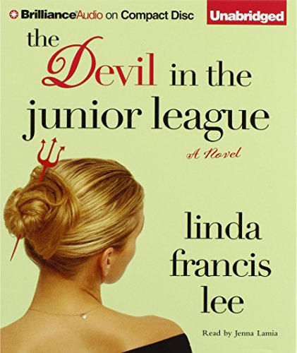 Linda Francis Lee/The Devil in the Junior League